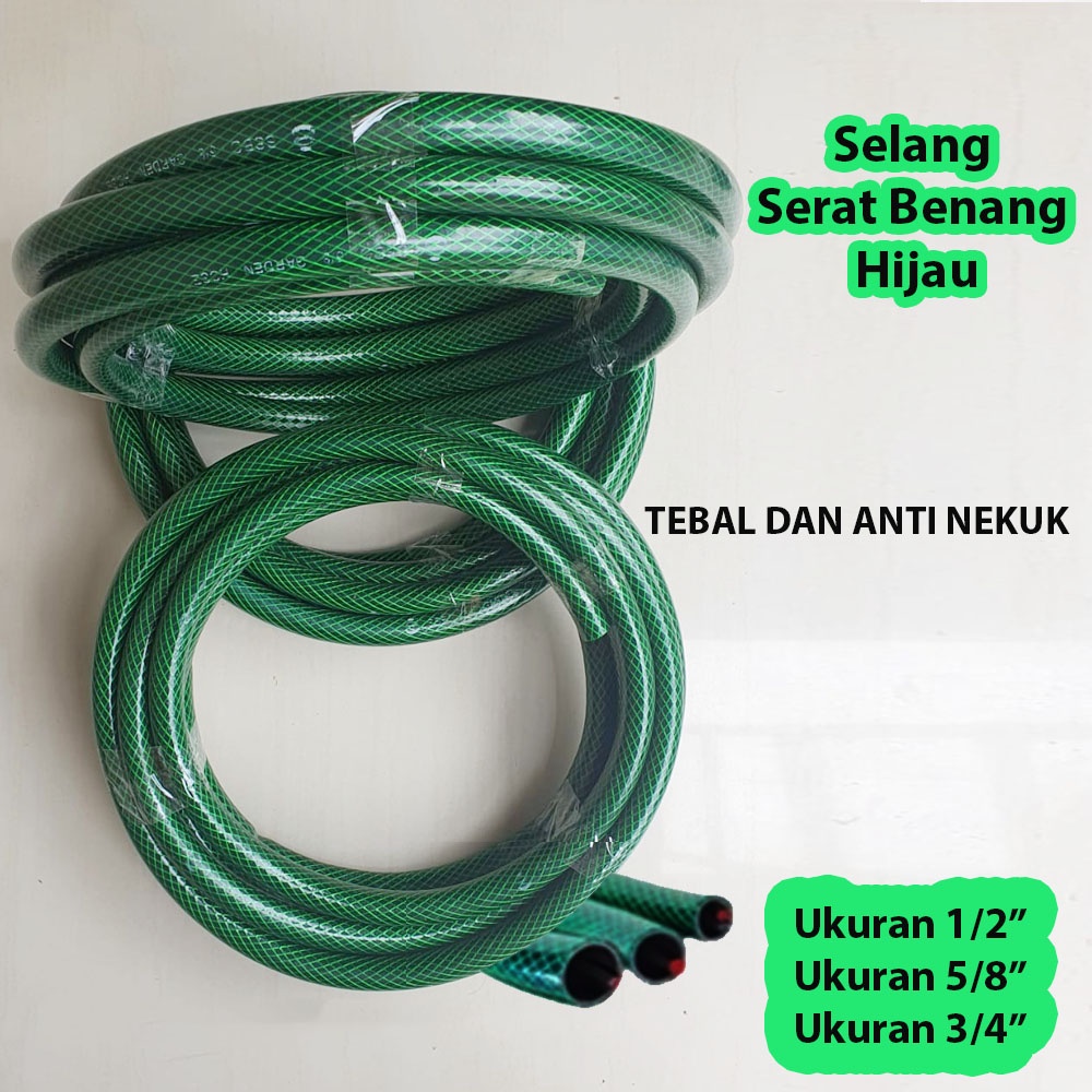 Selang Air Serat Benang Hijau Tebal - Selang Benang Anti Lumut Hijau Ukuran 5/8&quot;