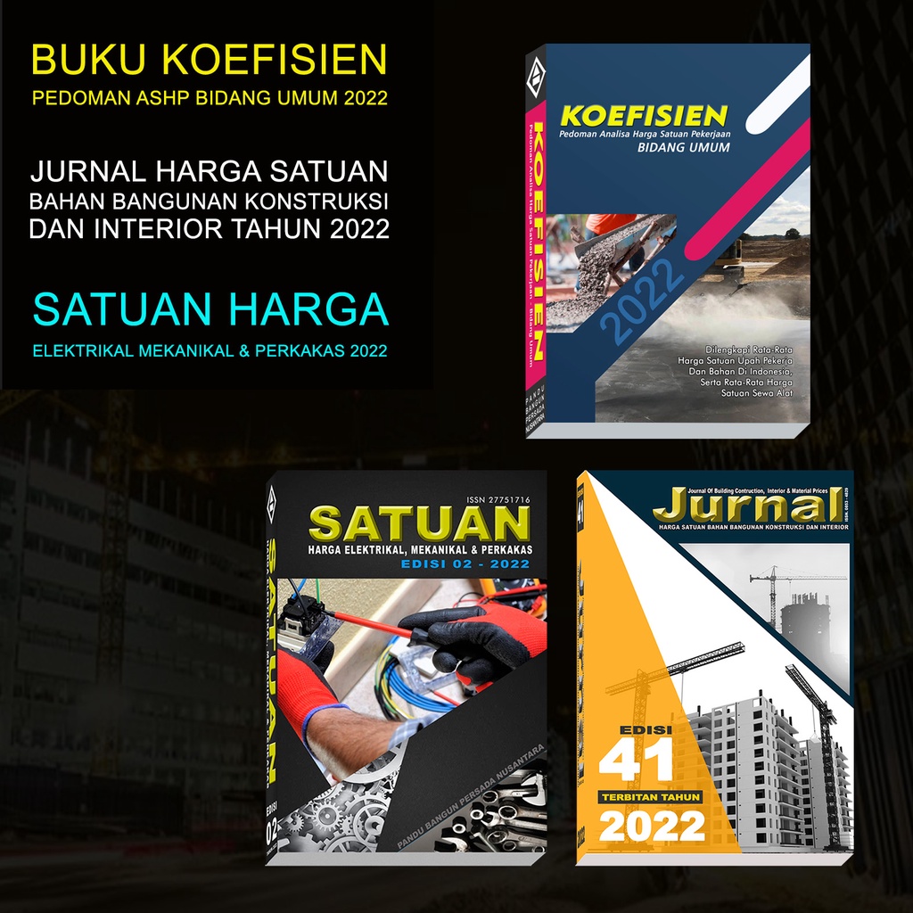 PAKET KOEFISIEN BID UMUM 2022 + JURNAL 2022 + SATUAN ELEKTRIKAL 2022