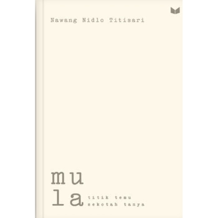 

Mula/Nawang Nidlo Titisari/Mediakita [Original %]