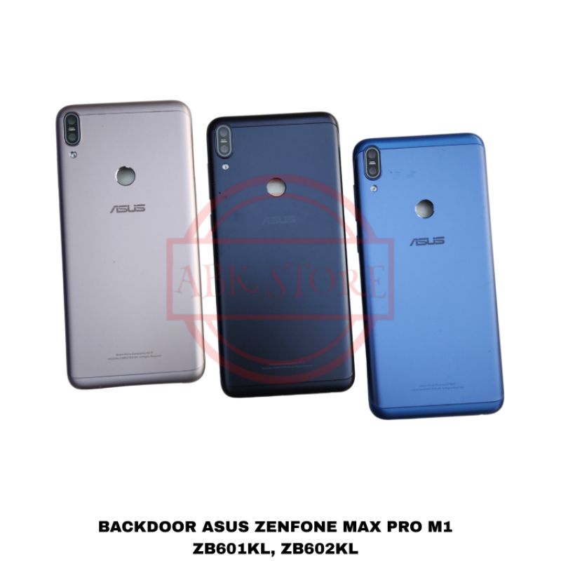 TUTUP BELAKANG BACKDOOR ASUS ZENFONE MAX PRO M1 ZB601KL - ZB602KL BACK CASING BACKCOVER HOUSING ORIGINAL