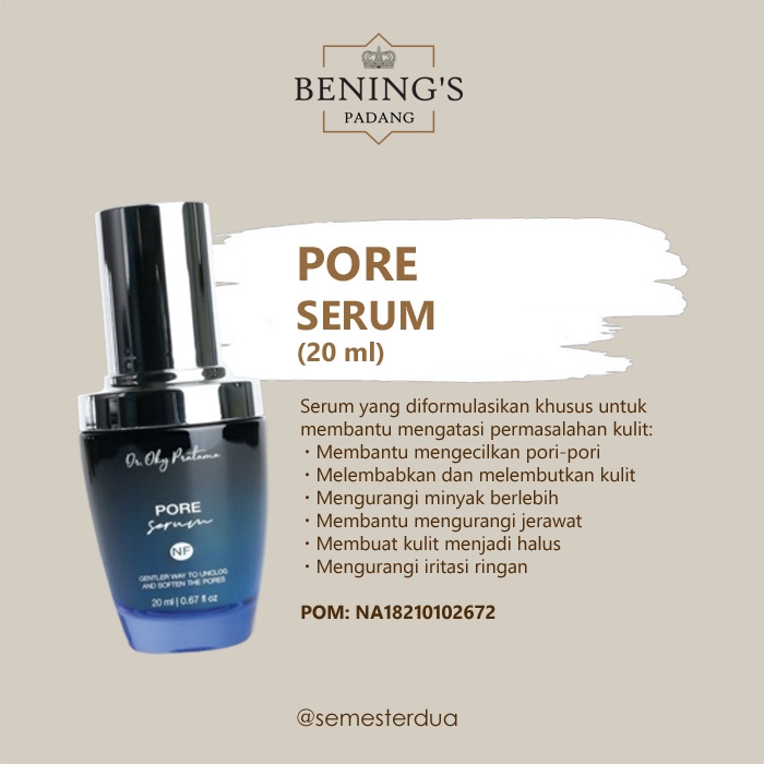 Pore Serum Skincare  Benings Clinic / Bening Skincare bening skincare dr oky pratama Benings Clinic 