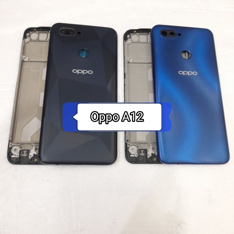 Cessing hausing fullset frame lcd Opo A12 Backdor + Frame tulang tengah