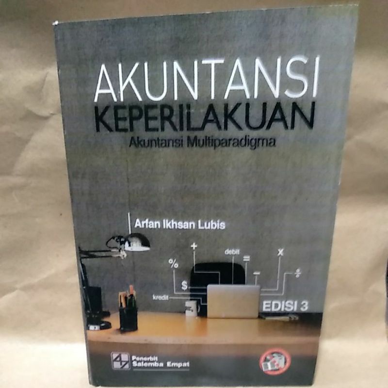 

Akuntansi Keperilakuan Edisi 3 By Arfan Ikhsan Lubis