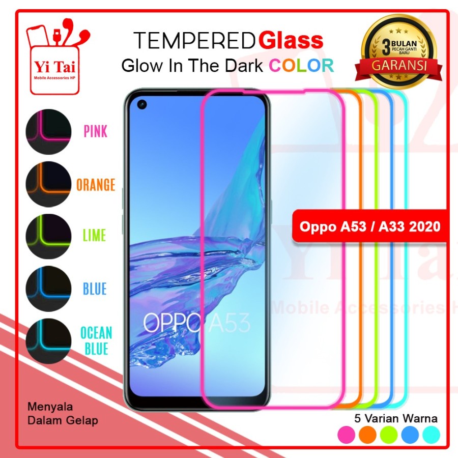 TEMPERED GLASS GLOW IN THE DARK OPPO A53 A33 - GA