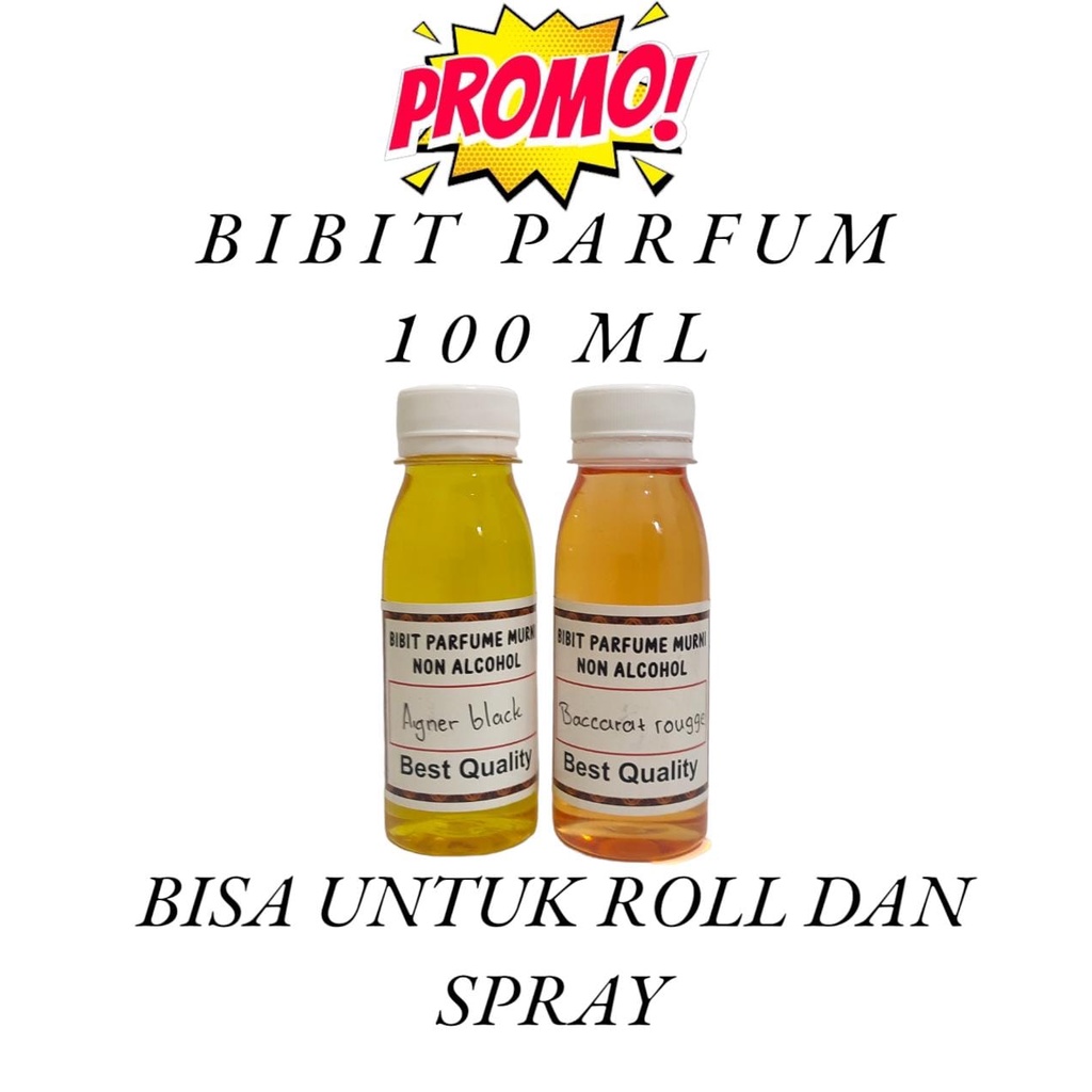 BIBIT PARFUM 100 ML. BISA UNTUK ROLL ON ATAU UNTUK SPRAY. TANPA ALKOHOL.HARGA TERMURAH.