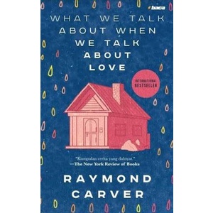 WhatWeTalkAboutWhenWeTalkAboutLoveOriginal