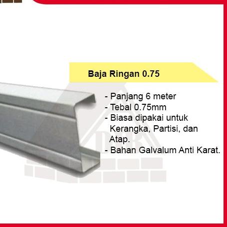 BAJA RINGAN C75 TEBAL 0.75MM KANAL C CTRUSS CNP BAJA RINGAN TRUSS 0.75