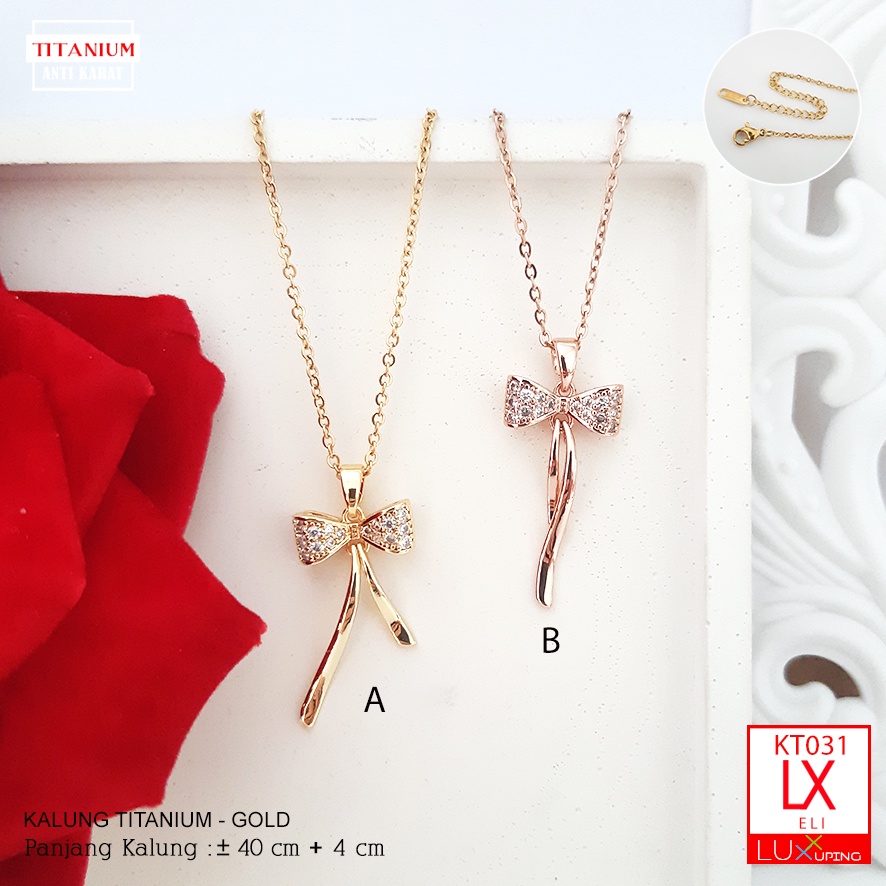 KT 031 Kalung Titanium Pita Juntai Dancing Perhiasan Titan Anti Karat Selamanya Aksesoris Gold Rose Gold Luxx Xuping