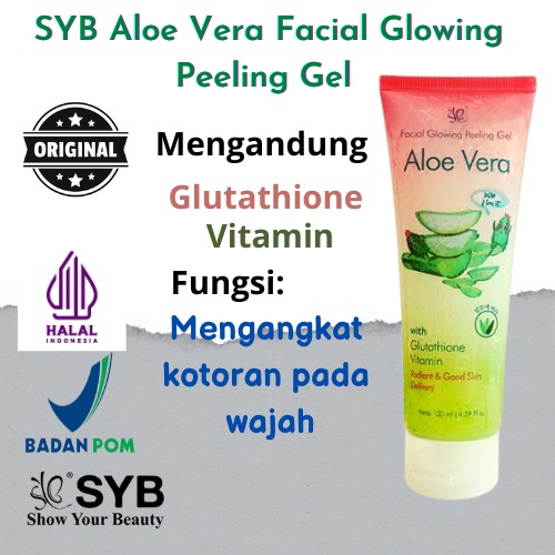 SYB Facial Glowing Peeling Gel Aloe Vera Dengan Milk &amp; Snail / Scrub Wajah 130ml ori 1 Paket pemutuh muka