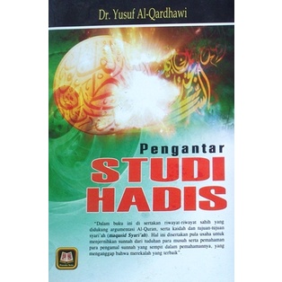 Pengantar Studi Hadis - Yusuf Al Qardhawi - Yusuf Al Qardhawi - NR