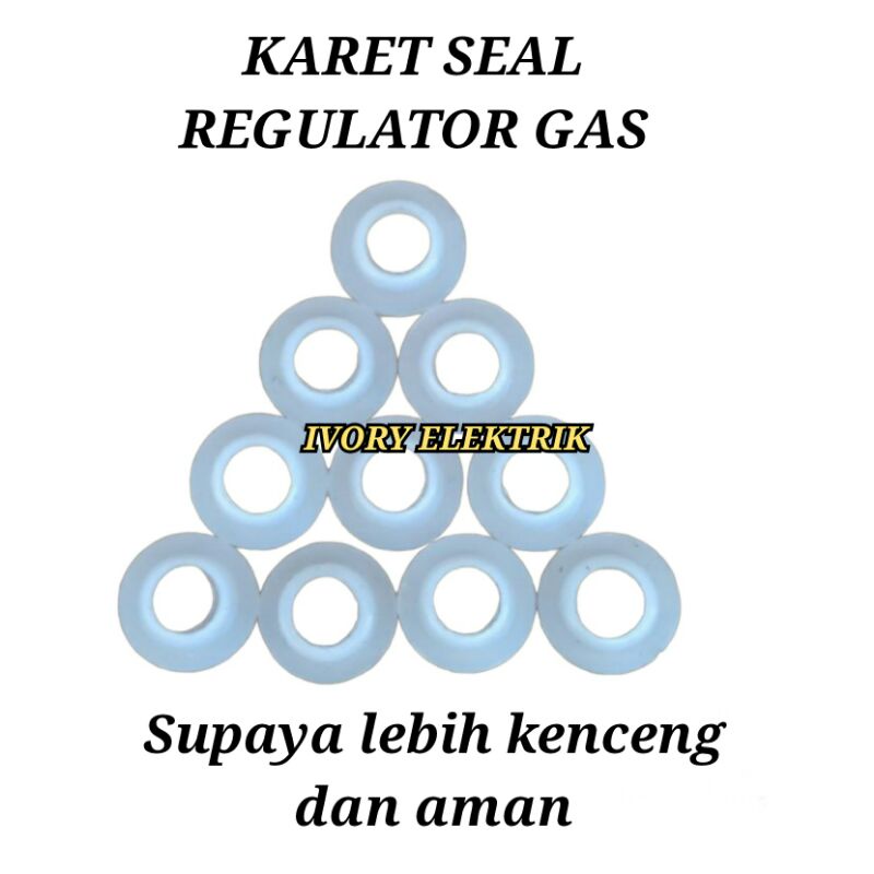KARET SEAL SILLICON PUTIH REGULATOR ANTI BOCOR / SEAL REGULATOR WARNA PUTIH