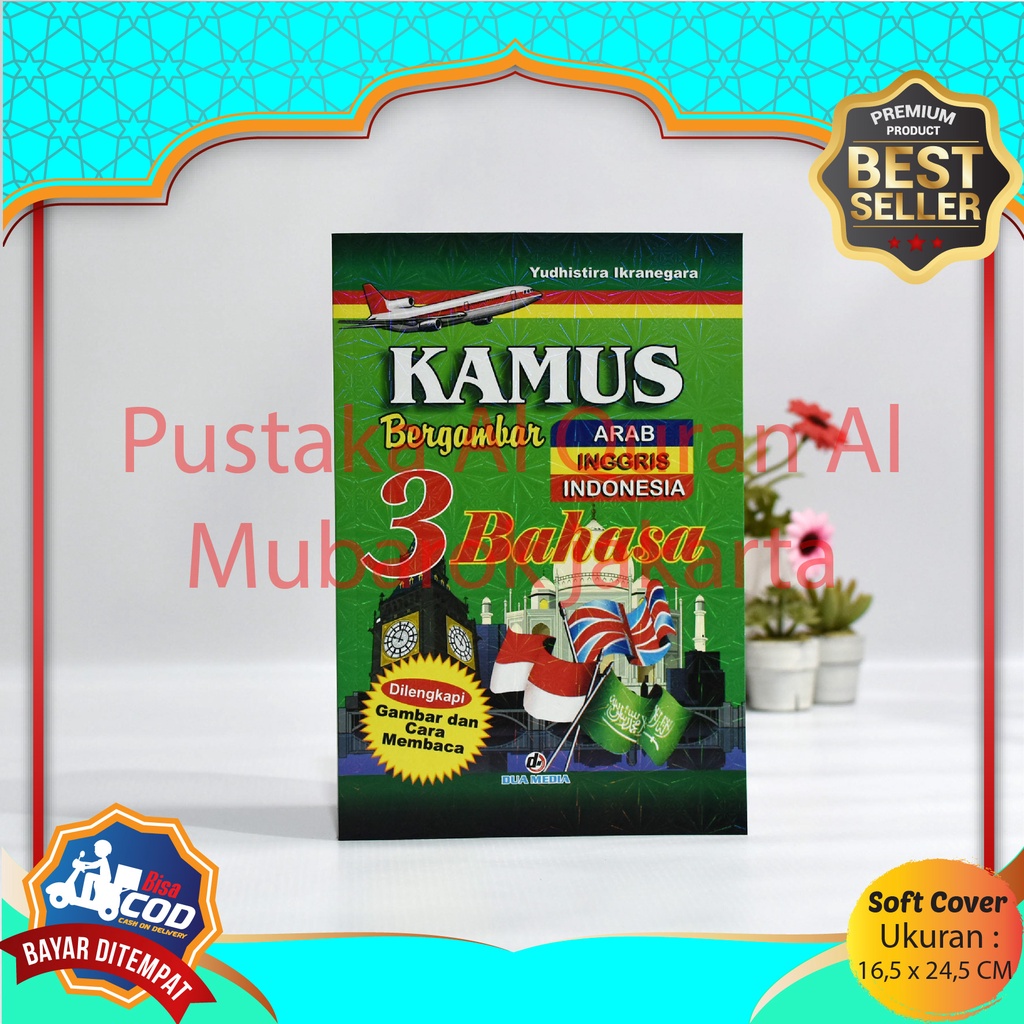 KAMUS BERGAMBAR Lengkap 3 Bahasa (Arab, Indonesia, Inggris) Penerbit Dua Media Kamus Arab Kamus Ingg
