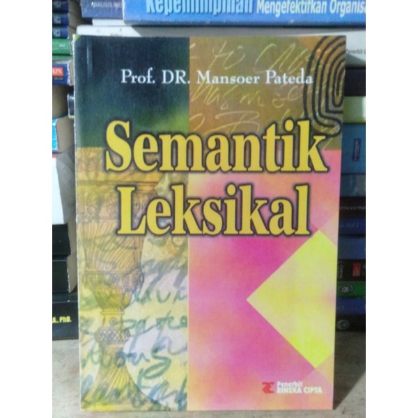 

Semantik Leksikal By Prof. Dr. Mansoer Pateda