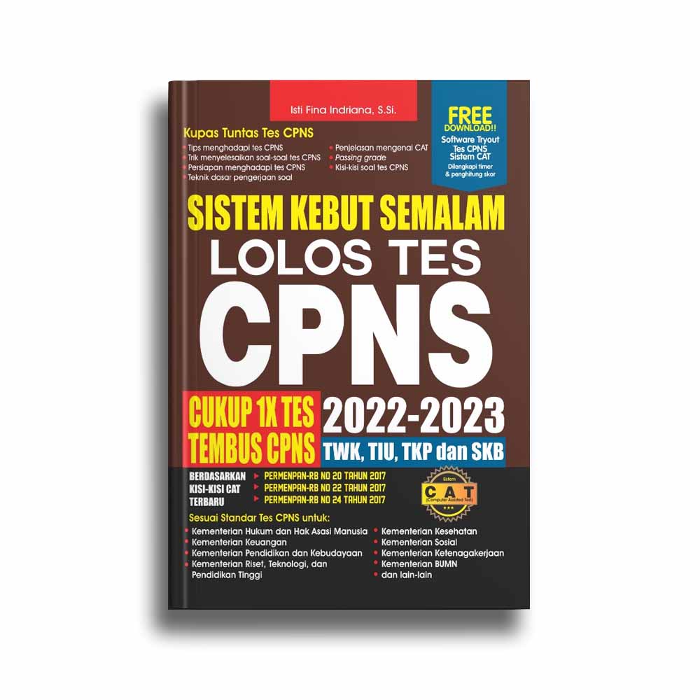 Kupas Tuntas Tes CPNS Sistem Kebut Semalam Lolos Tes CPNS 2022-2023  TWK, TIU, TKP, dan SKB