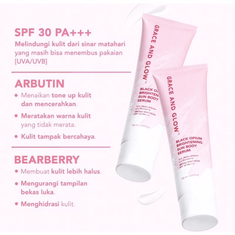 Grace and Glow Black Opium Brightening Sun Body Serum SPF 30 PA+++ 100 ml | Sunscreen | - Sunblock Badan Anti UV with Arbutin + Bearberry【BPOM】