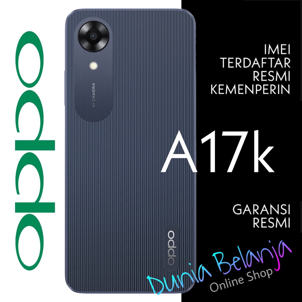 Jual OPPO A17K 3/64 - GARANSI RESMI - HP OPPO A17 K RAM 3GB - HP OPPO ...