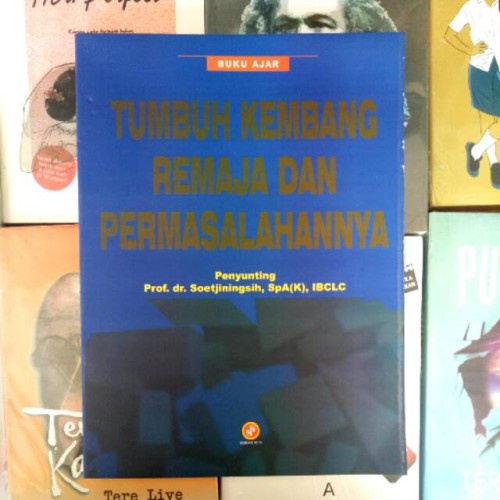 BUKU AJAR TUMBUH KEMBANG REMAJA DAN PERMASALAHANYA [ORIGINAL]