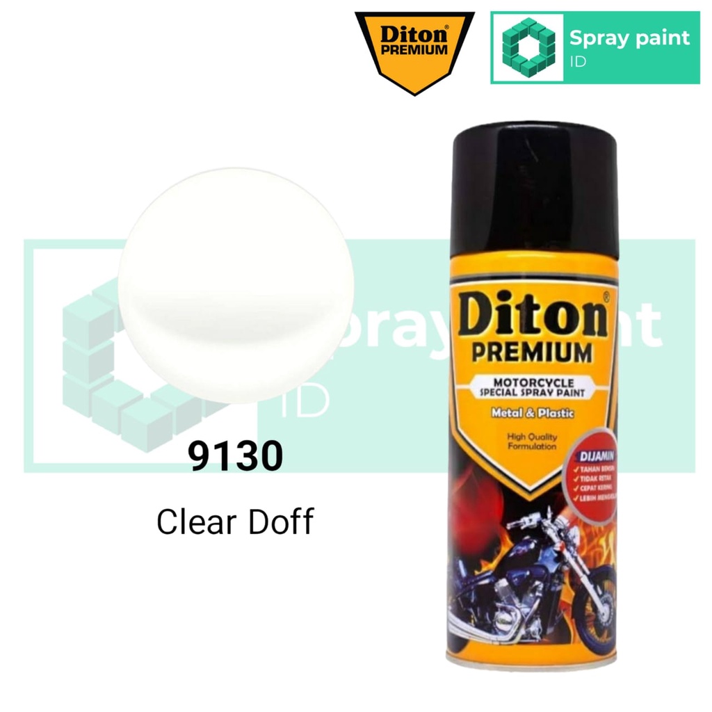DITON PREMIUM 9130 CLEAR DOFF FLAT MATTE PERNIS VERNIS FINISHING ANTI GORES CAT SEMPROT SPRAY PAINT 