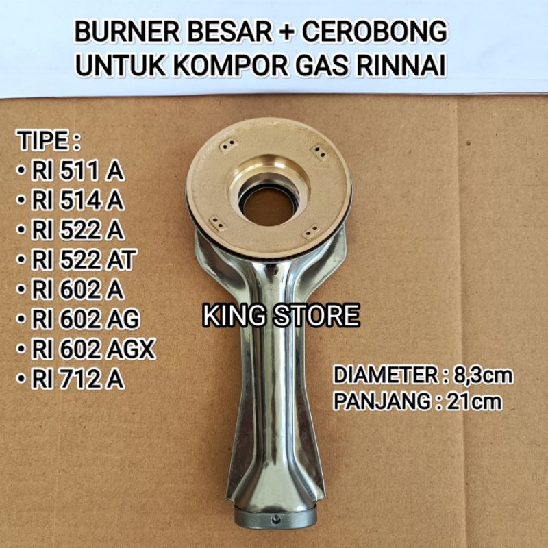 CEROBONG + BURNER BESAR UNTUK KOMPOR GAS RINNAI / RI 511 A / RI 514 A / RI 522 A / RI 522 AT / RI 60