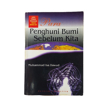 Para penghuni bumi sebelum kita - Muhammad isa dawud