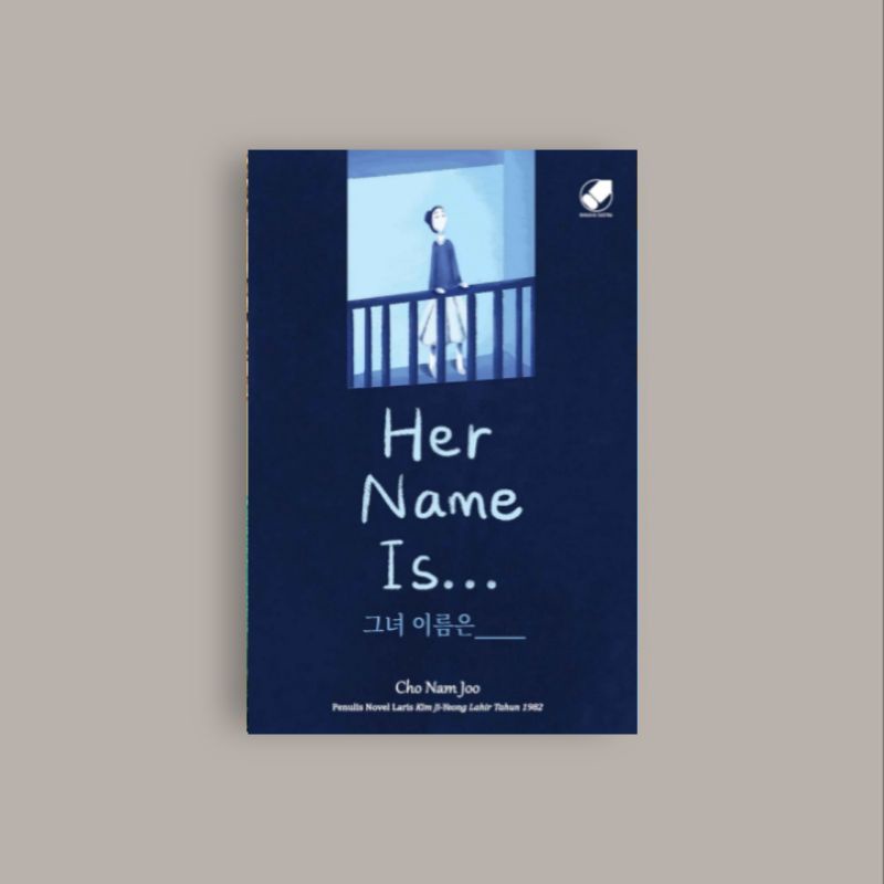 

[Indonesia] Her Name Is - Cho Nam-Joo