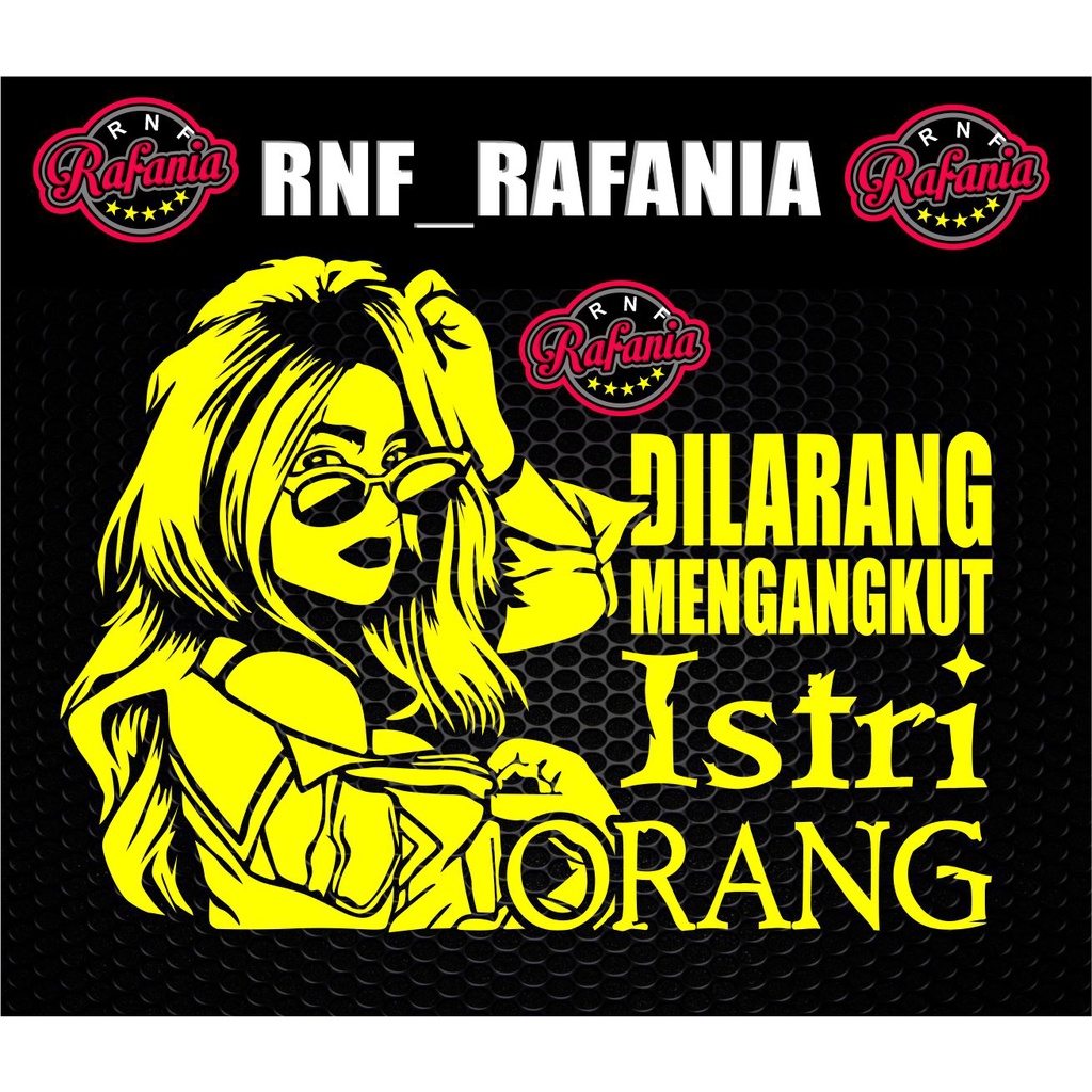 STIKER KACA PINTU  BODY MOBIL TRUK PICKUP DILARANG MENGANGKUT ISTRI ORANG