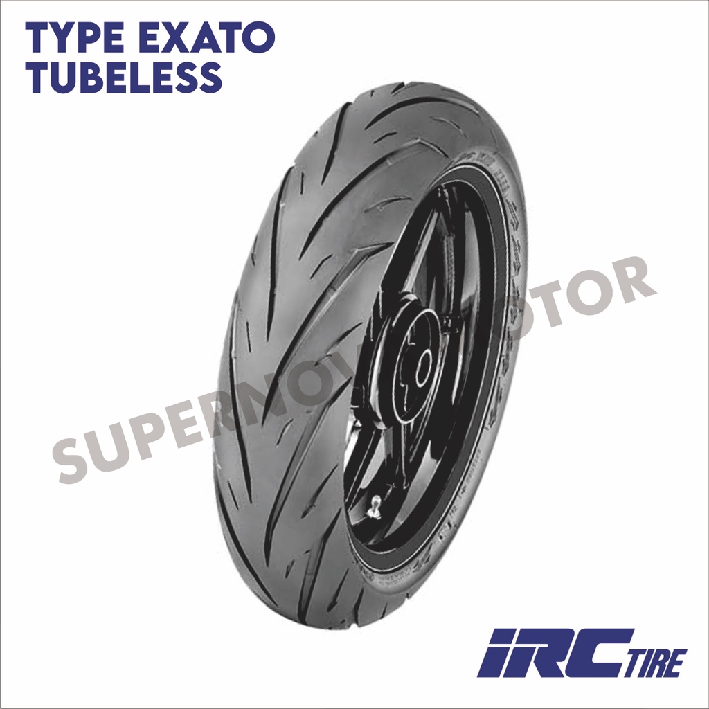 BAN LUAR IRC EXATO  90/80-17 100/80-17 110/70-17 TUBELESS RING 17 BAN LUAR MOTOR TUBELESS RING 17 IR