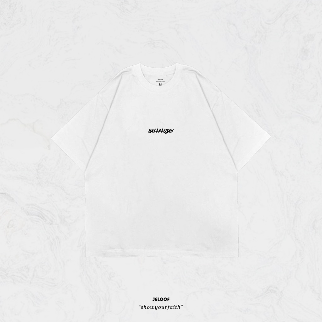Kaos Oversize Rohani Hallelujah Jeloof  | Kaos oversize | kaos rohani | kaos kristen | kaos gereja | baju rohani