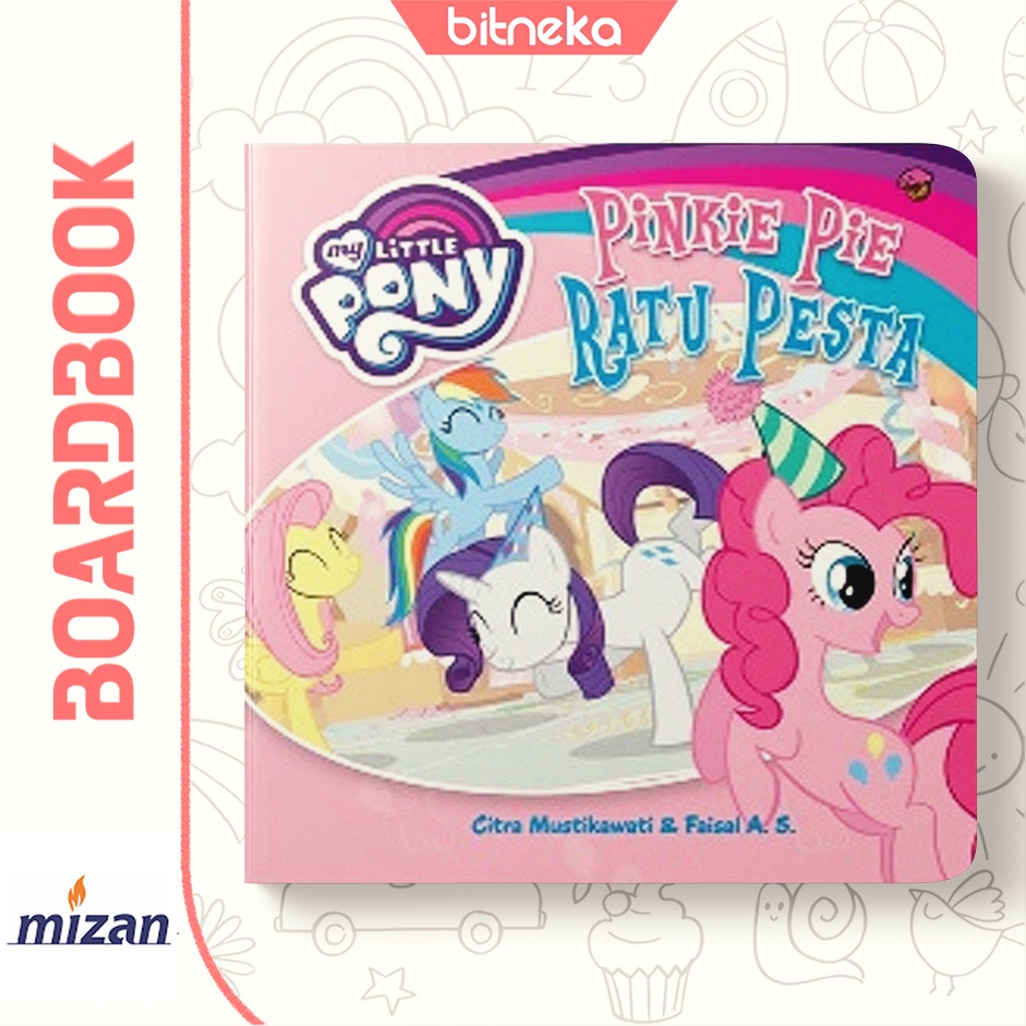 Buku Anak Boardbook My Little Pony: Pinkie Pie Ratu Pesta