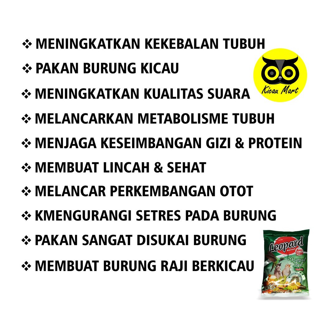 LEOPARD RUMPUT LAUT PUR VOER HALUS PAKAN BURUNG PLECI CIBLEK KOLIBRI GELATIK TRUCUK SEAWEED LPDRL