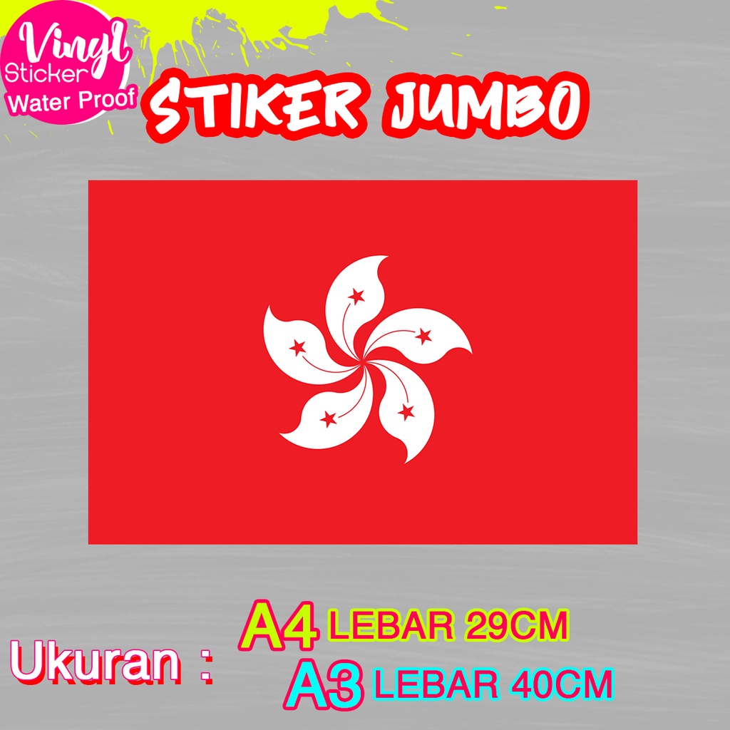 

Stiker Hongkong Ukuran Jumbo Sticker Besar Size A4 A3 Vinyl Satuaan Motif Bendera Negara Dunia Bahan Anti Air