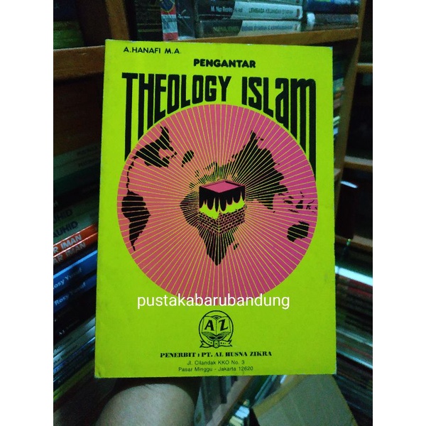 Buku Pengantar Theology Islam Lengkap Edisi Buku Eksklusif Antik by A Hanafi MA