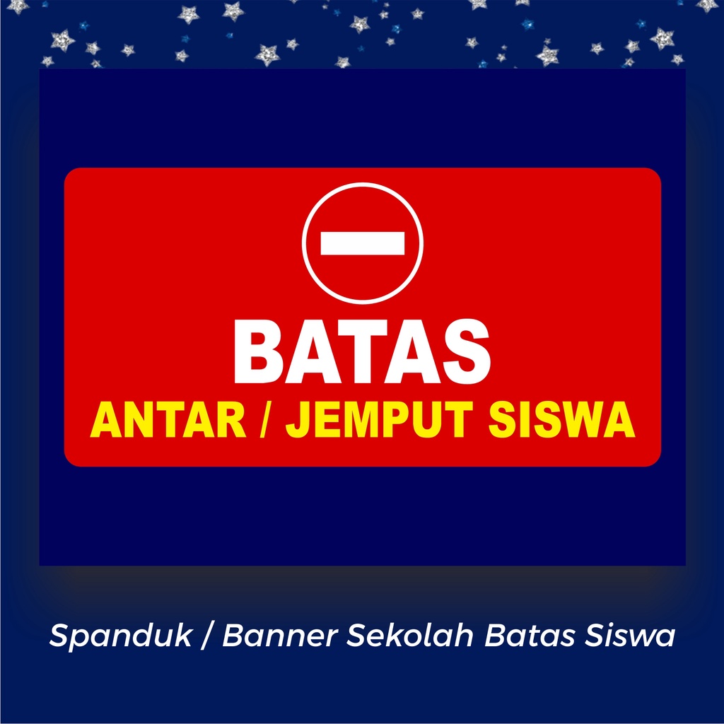 jual-spanduk-banner-sekolah-batas-antar-jemput-siswa-shopee-indonesia
