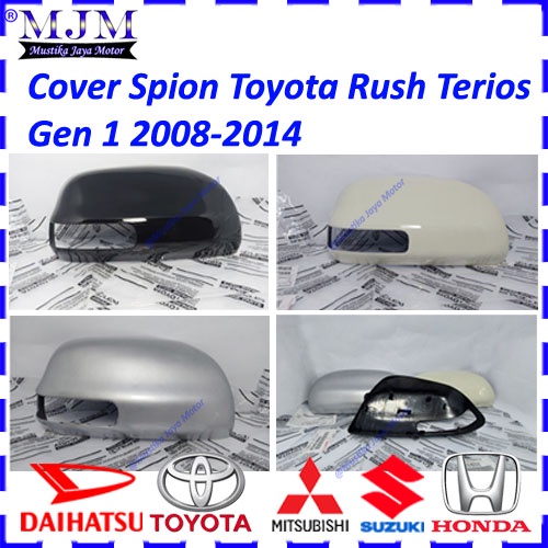 Cover Tutup Spion Rush Lama Terios Luxio Original Gen 1 2008 2009 2010 2011 2012 2013 2014 Kanan atau Kiri COD