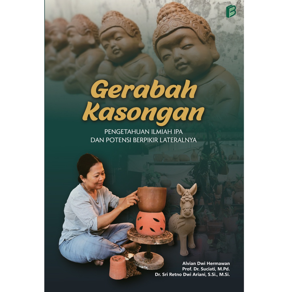 Gerabah Kasongan - Pengetahuan Ilmu IPA dan Potensi Berpikir Literalnya