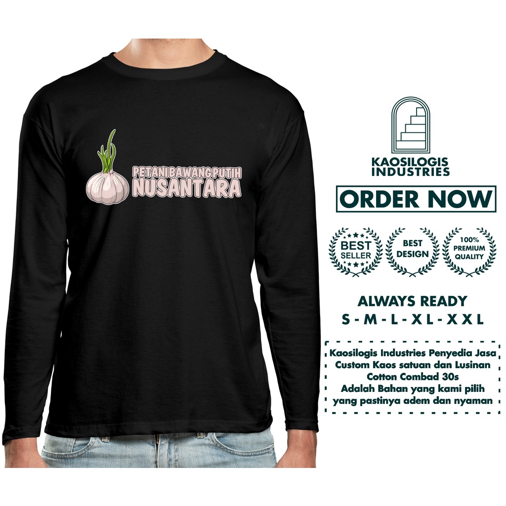 Kaos Baju  Petani Bawang Putih Nusantara Panjang - Kaosilogis