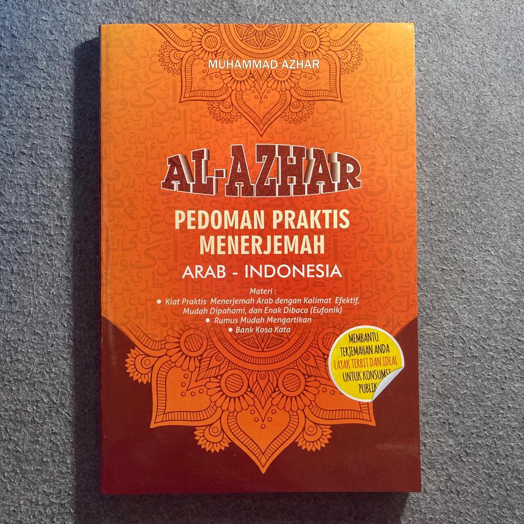 AL-AZHAR PEDOMAN PRAKTIS MENERJEMAH ARAB - INDONESIA