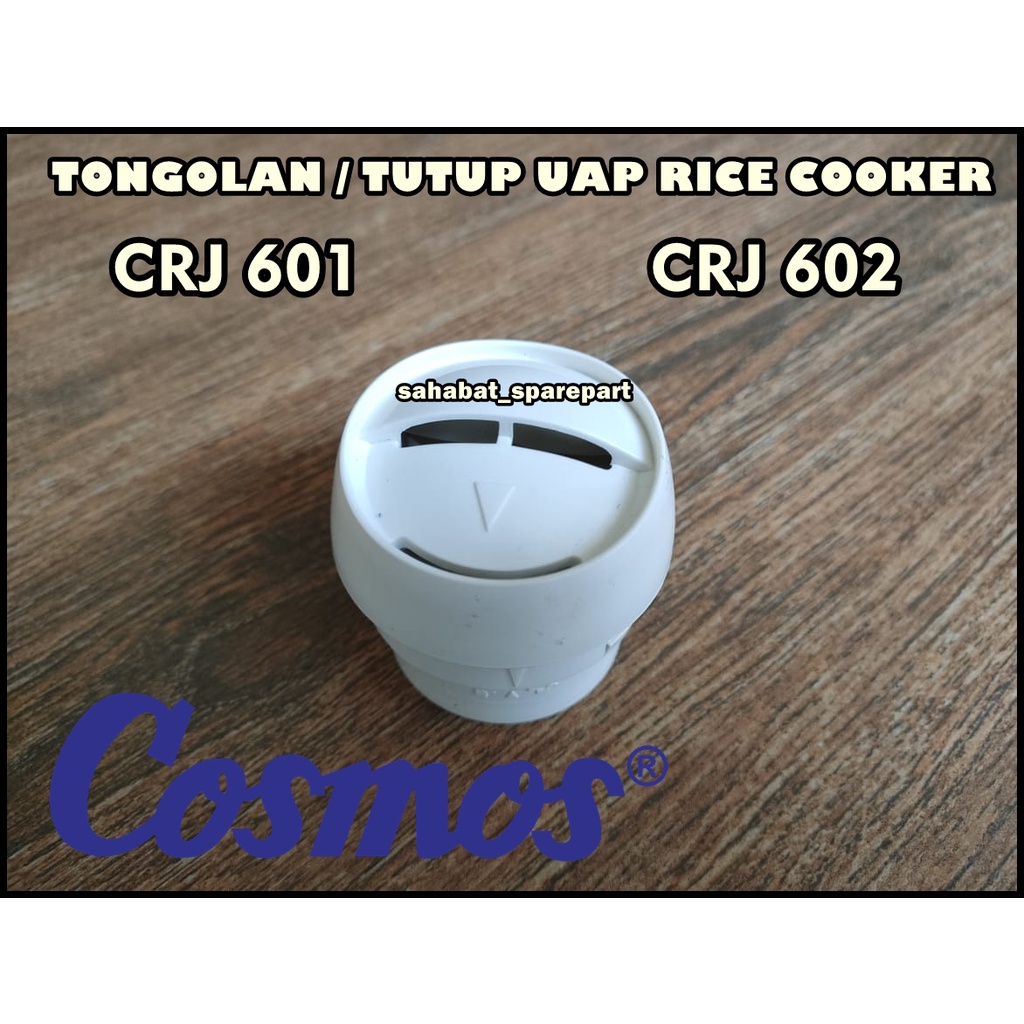 TONGOLAN / TUTUP UAP RICE COOKER MAGICOM COSMOS CRJ 601 602 ORIGINAL