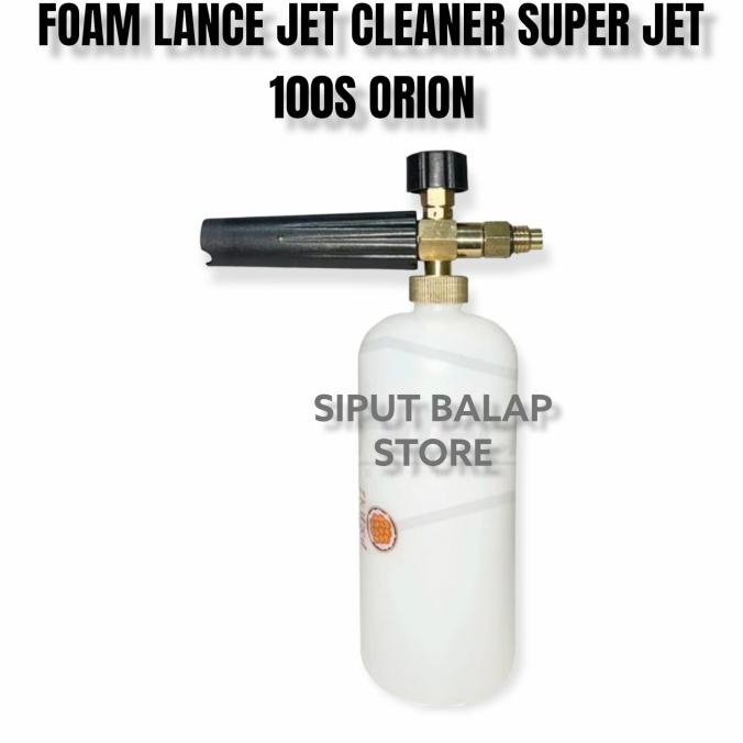 Tabung Salju Foam Lance Snow Wash Super Jet 100S Jet Cleaner Orion
