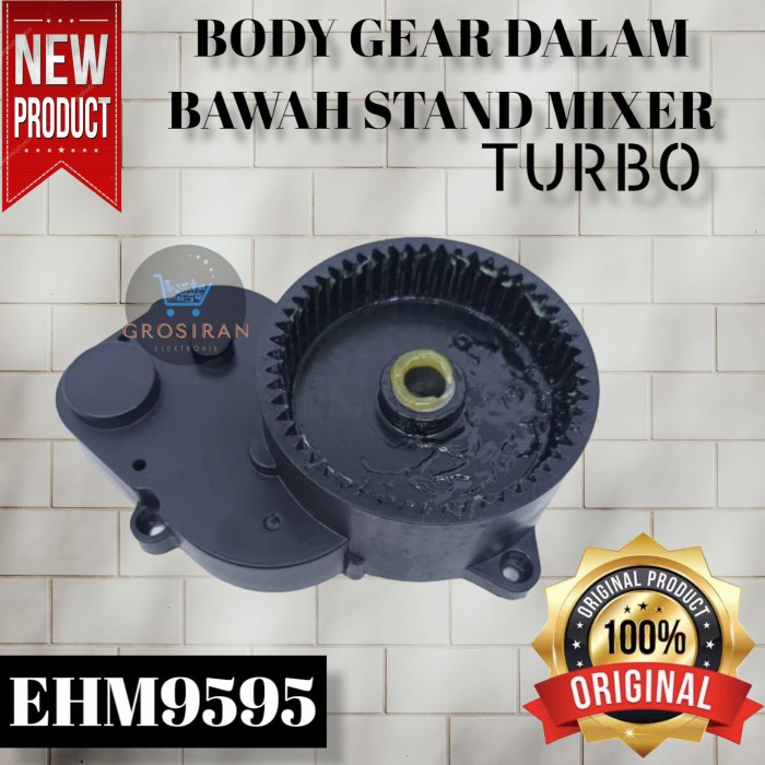 Body Gear Dalam Bawah Stand Mixer Turbo Ehm9595 Ehm 9595