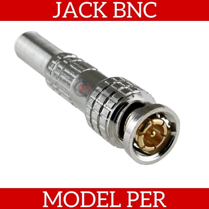 Jack BNC Model Per Konektor Connector Untuk Camera CCTV RG6 RG59