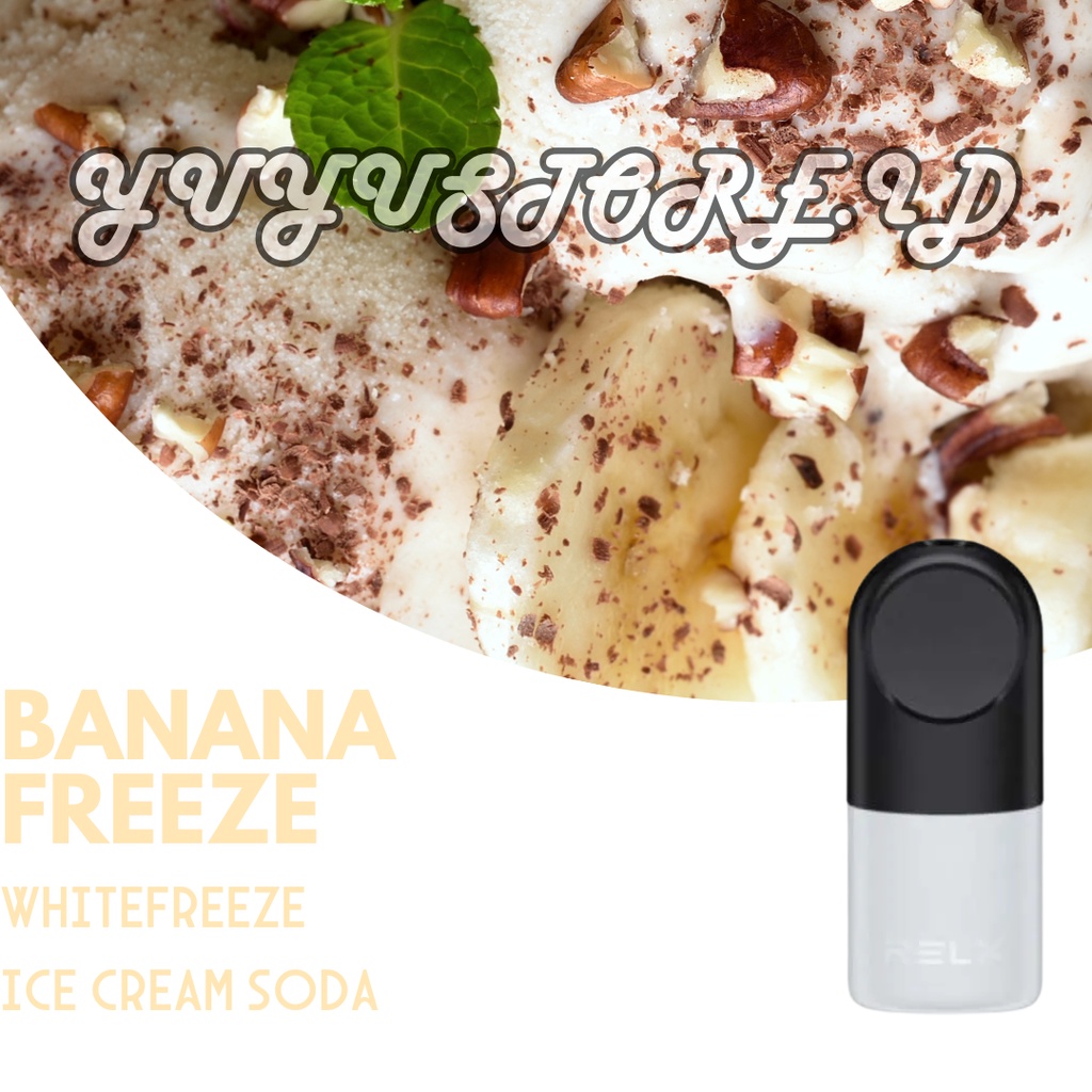 Relx Infinity Pod Pro Banana Freeze atau Whitefreeze atau Ice Cream untuk Infinity Essential