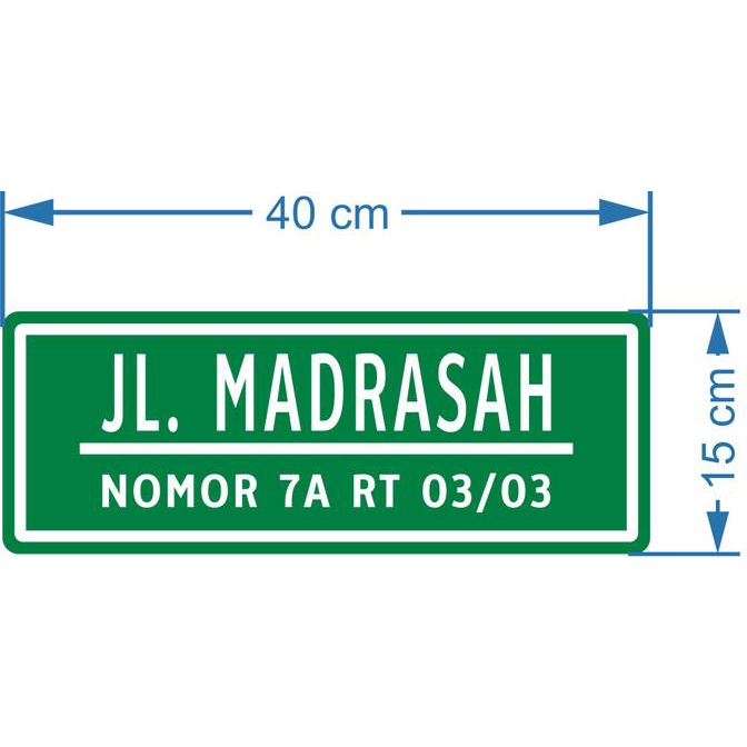 

Rambu Papan Nama Jalan 40cm x 15cm - Plat Alumunium Sticker Reflective