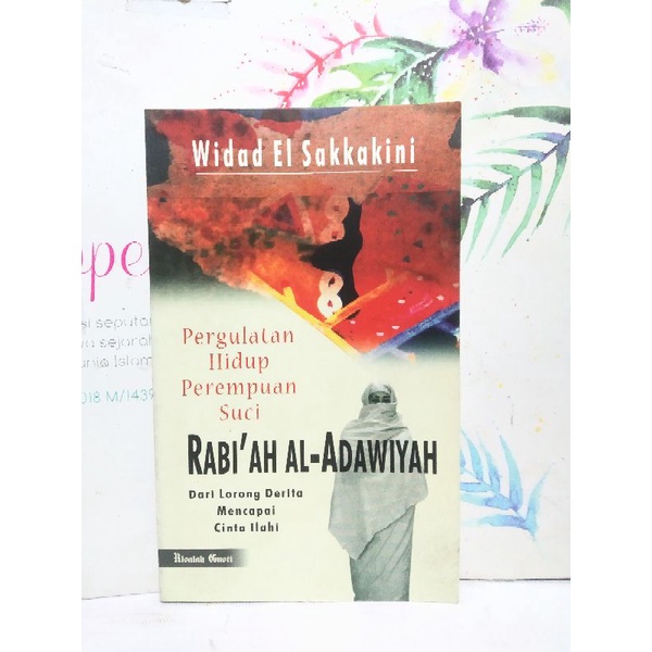 Rabiah Al Adawiyah | Tokoh Wanita Sufi | Rabi'ah Al-Adawiyah