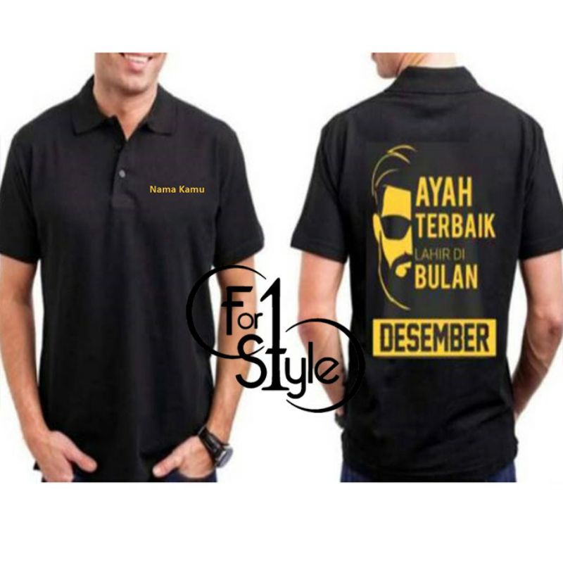 T-SHIRTPOLO-BERKERAH -AYAH TERBAIK LAHIR DIBULAN DESEMBER