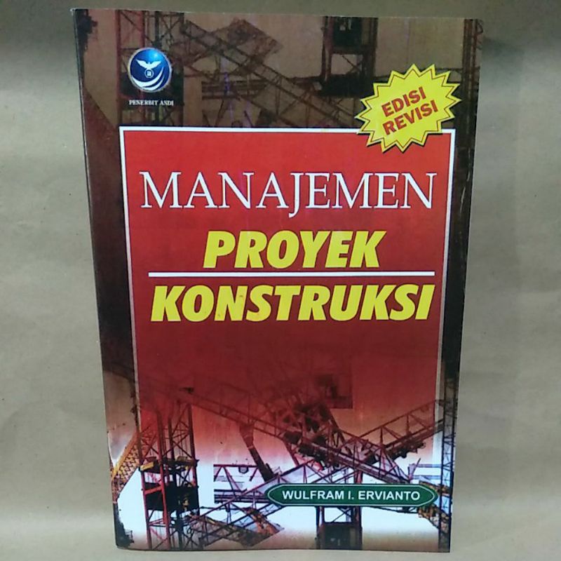 

Manajemen Proyek Konstruksi by Wulfram I. Ervianto