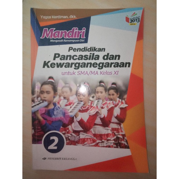 

Buku Pendidikan Pancasila dan Kewarganegaraan Erlangga kelas XI