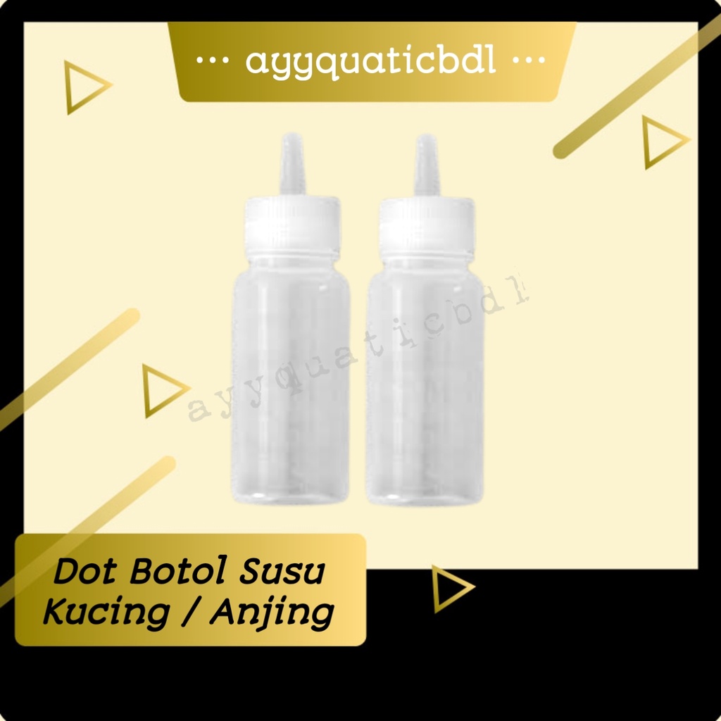 DOT Botol Susu Kucing Anjing Kelinci