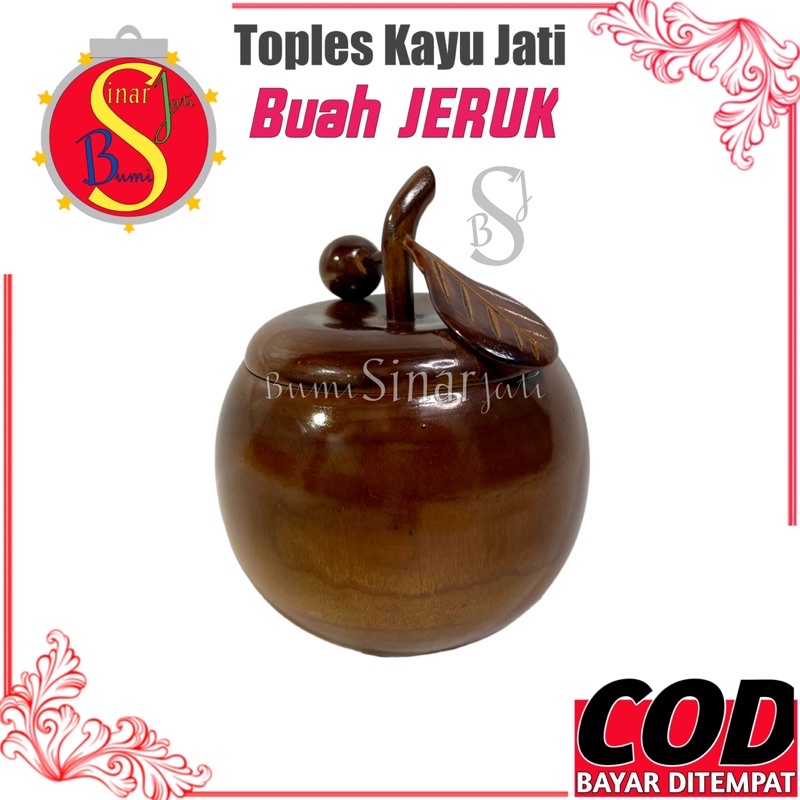 Toples Kayu Jati Bentuk Buah Jeruk - Toples Kayu Jati - Toples Tempat Permen - Toples Tempat Kue Ker