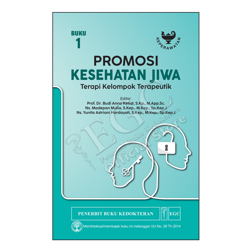 Buku Promkes Jiwa ORIGINAL - Buku Promosi Kesehatan Jiwa Terapi Kelompok Terapeutik Buku 1 Budi Anna